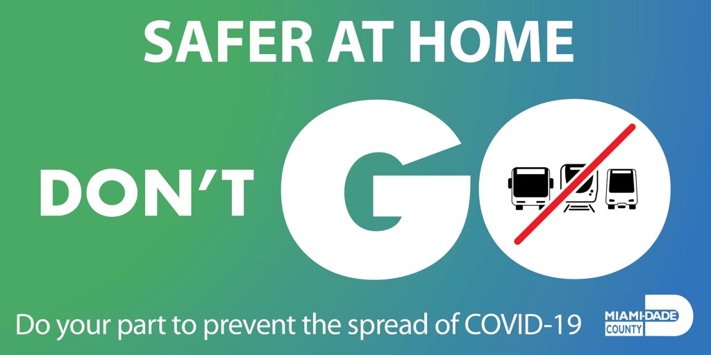 GoMiamiDade's tweet photo. Normally, we’d be asking everyone in #OurCounty to GO on Miami-Dade Transit, but now we’re asking you please don’t go! You’re safer at home. Let’s keep public transit for essential trips and essential workers only. https://t.co/cbpR8yNpsw