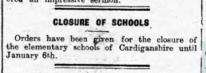 The 29/11/18 edition, features a sizeable article dedicated to the influenza in Aberystywth; with many cases still prevalent. There’s talk of again having to close the cinema and Sunday Schools.  County Schools would remain shut until 6/01/19.