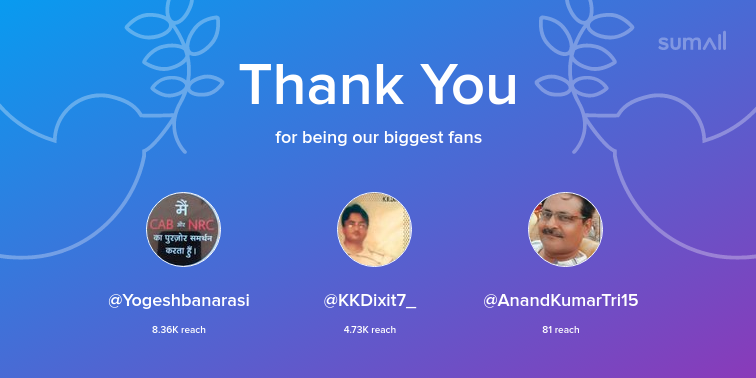 Our biggest fans this week: Yogeshbanarasi, KKDixit7_, AnandKumarTri15. Thank you! via sumall.com/thankyou?utm_s…