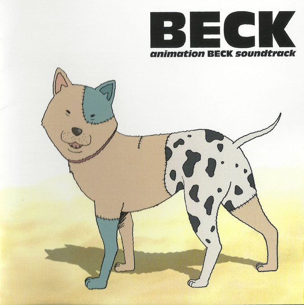 BECK: animation BECK soundtrack — Various ArtistsThe OST to one of the first shows that really inspired me to just pick up a guitar and start making some music. There's all kinds of music in this world even if some of it doesn't speak to you. It's important to be open-minded.