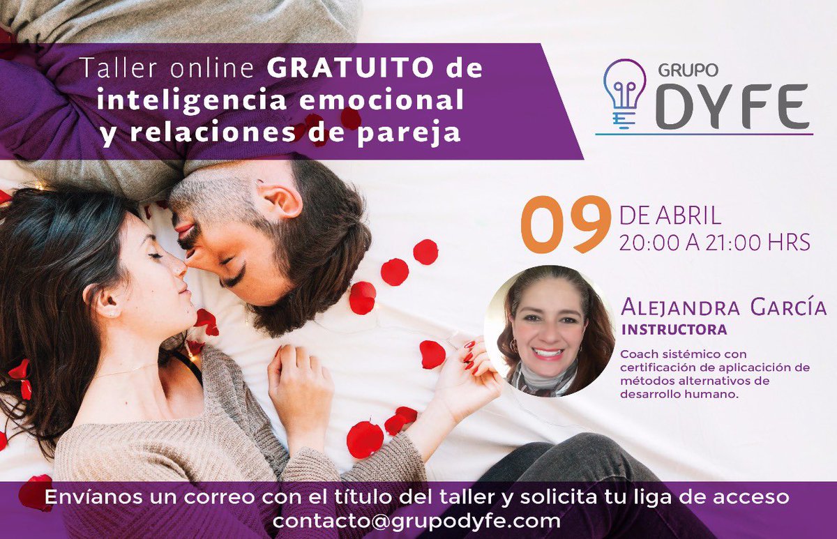 Seguimos con los jueves de Grupo DYFE, ahora te invitamos a nuestro Taller online “Inteligencia emocional y relaciones de pareja”.  Totalmente gratis. Solo envíanos un correo a contacto@grupodyfe.com y solicita tu liga de acceso. PRÓXIMO JUEVES 9 DE ABRIL de 20:00 A 21:00 HRS.