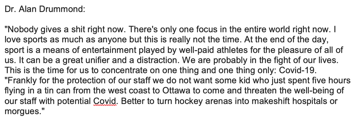 “Nobody gives a shit right now… Better to turn hockey rinks into makeshift hospitals or morgues.“— Dr. Alan Drummond of the Canadian Association of Emergency Room Physicians on when the NHL & other leagues should resume play.