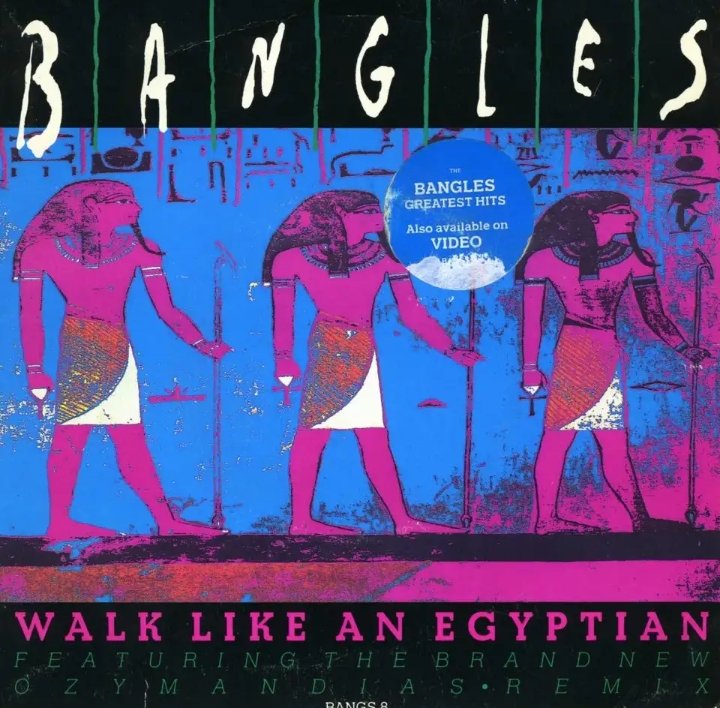 Bangles walk like. The Bangles walk like an Egyptian. Bangles_walk an Egyptian. Bangles walk like an Egyptian обложка. Walk like Egyptian группа.