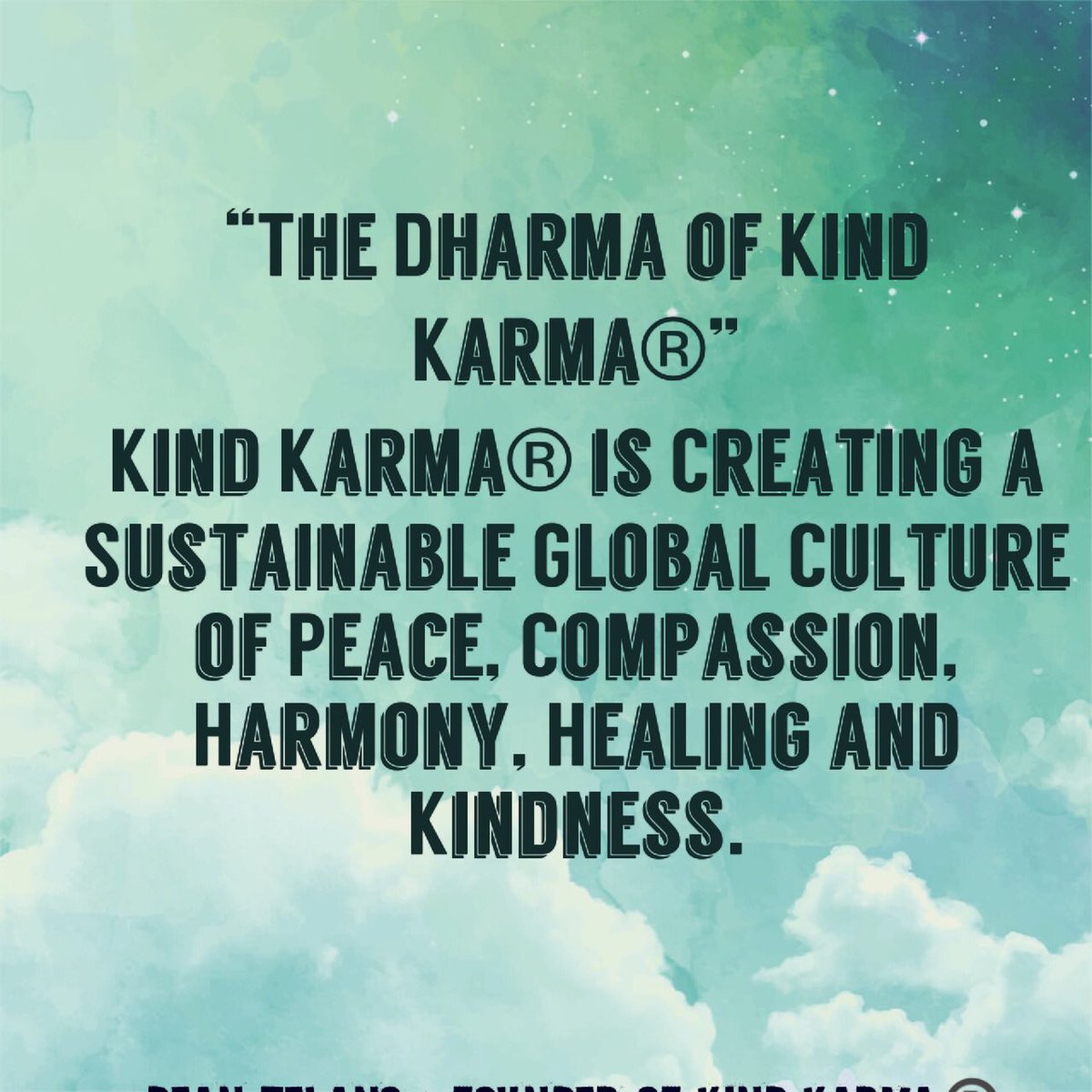 KindKarmaWorld's tweet photo. #createkindkarma #deantelano #kindness #changetheworld #dharma https://t.co/2V9Pa7N3ec