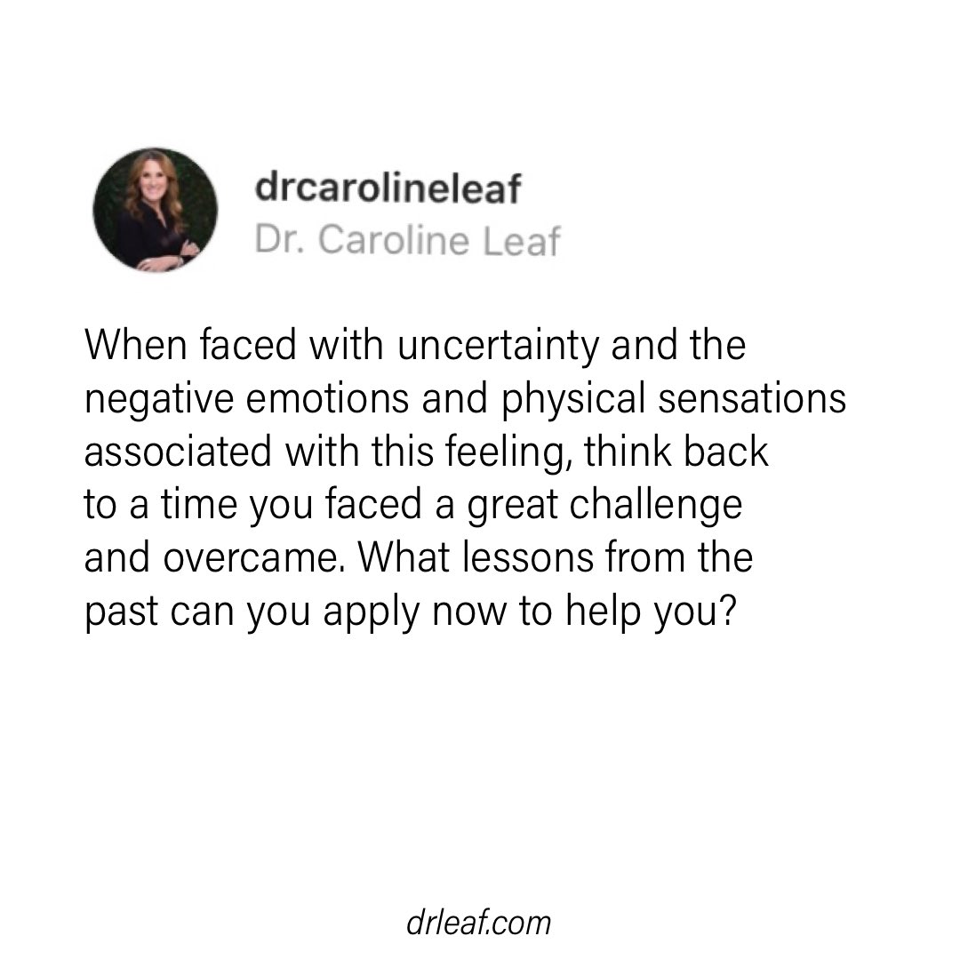 DrCarolineLeaf's tweet photo. One of the hardest parts about this crisis is the uncertainty which causes fear, anxiety, and worry. So instead of focusing on the future try focusing on the past! Think back to how you struggled and succeeded through a period of uncertainty. What did you do? https://t.co/cmdKrRJox6