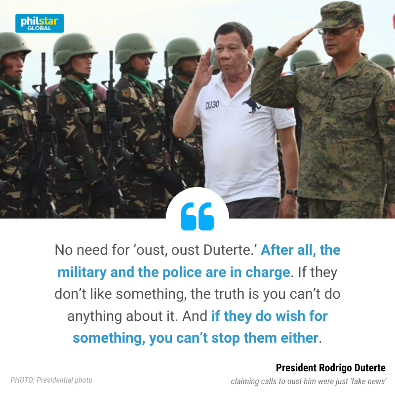 Duterte claims that calls to  #OustDuterte is just based on 'fake news' and said that the police and military are in charge.He is commander-in-chief of the AFP and has entire executive dept., including police, under his control.Full story here:  https://www.philstar.com/headlines/2020/04/05/2005584/duterte-downplays-calls-his-ouster