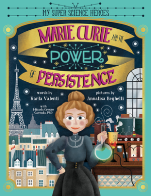 Meet #MarieCurie. Famous physicist, chemist, and...superhero? The #SuperScienceHeroes #kidlit series launches with a #biography by @KV_Writes and @Mariecurie_alum. Find #STEM #kidlitquarantine activities at: ow.ly/pqVd50zanyy #EMLAHoopla #EMLALitAgency