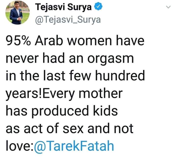 .  @Tejasvi_Surya Since you deleted the tweet. Coward! Let me tell you the truth of our society since you touched this issue. Majority Indian women fake orgasms in order to feed the toxic masculinity men like you carry. There is a reason why RSS men are single mostly.