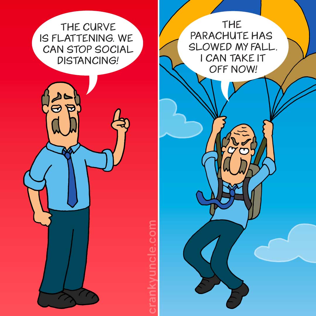 7/8 I revisited social distancing denial using another powerful analogy demonstrating the fallacy of stopping social distancing just because it’s been successful (h/t  @greghamra who suggested the analogy)  https://crankyuncle.com/critical-thinking-about-covid-19-social-distancing-denial/