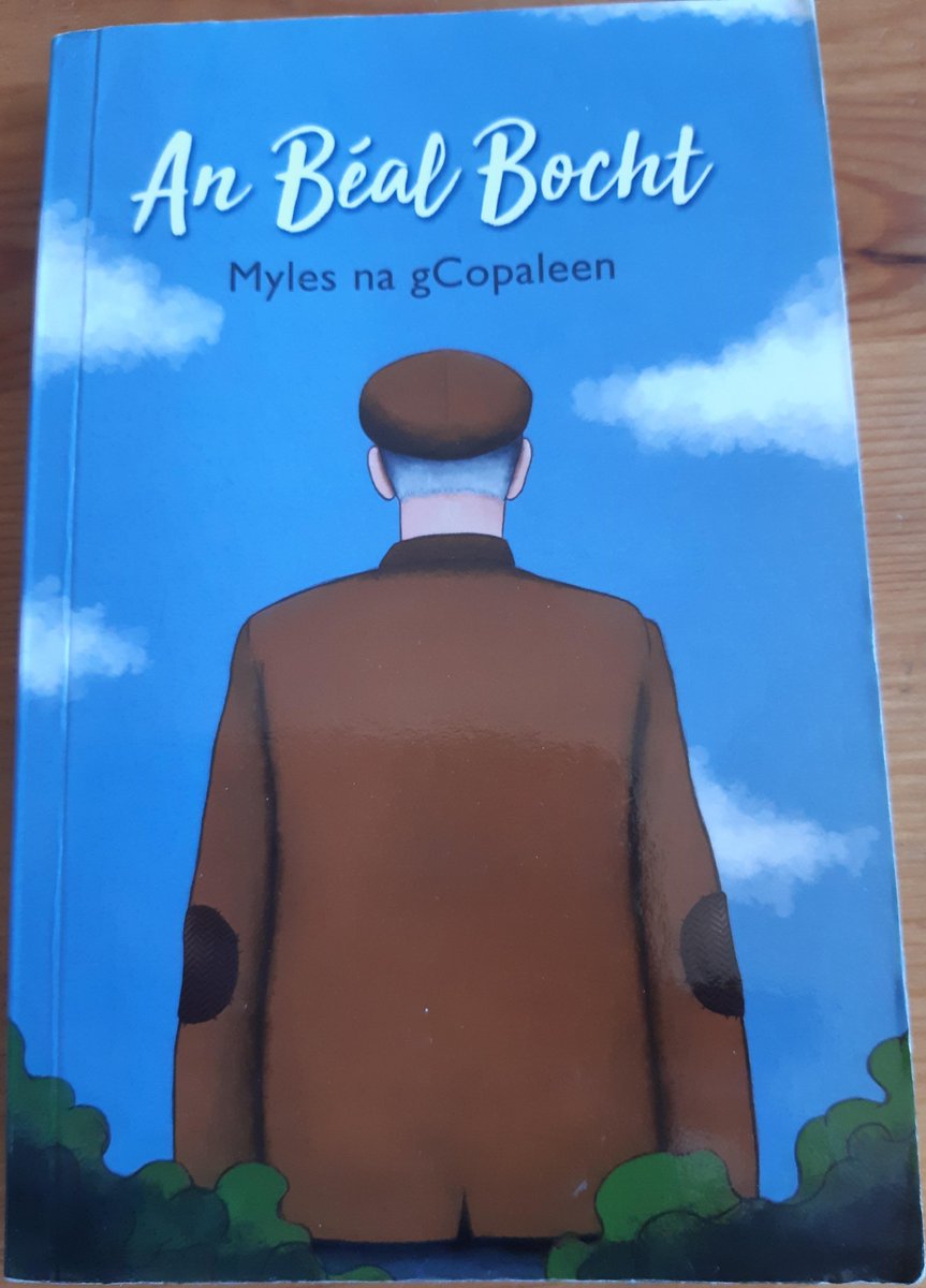 C Na Gaeilge Glaschu An Beal Bocht By Brian O Nolan Flann O Brien Under The Pseudonym Myles Na Gcopaleen Is Widely Considered One Of The Great Works Of Modern Irish Literature It