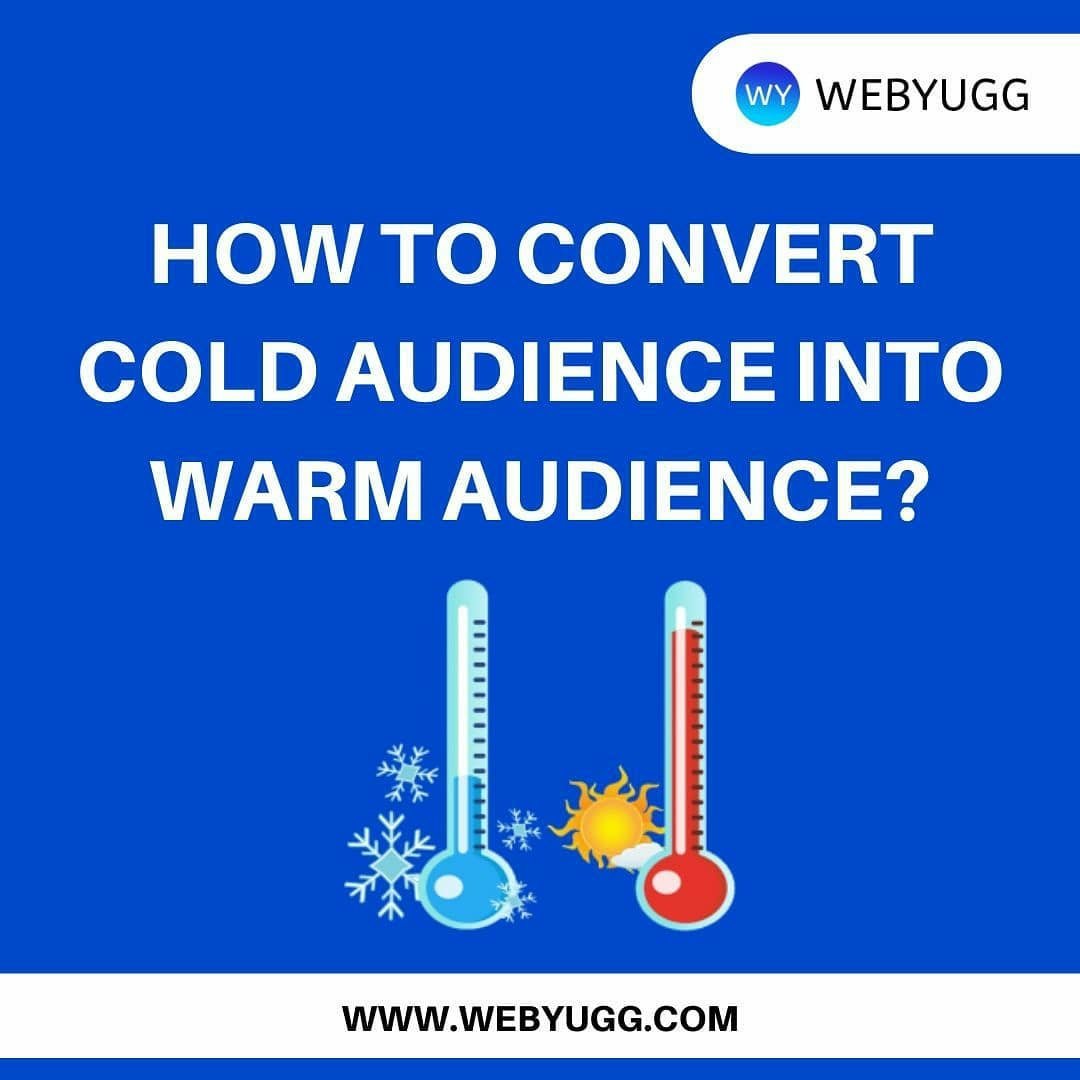 webyugg's tweet photo. This is how you can convert cold audience into warm audience.
Follow us for more 👉 @webyugg
.
#webyugg  #digitalmarketingtips  #entrepreneur  #websitebuilder  #digitalmarketing  #leads #leadgeneration #coldaudience https://t.co/dZSbuZqmCg