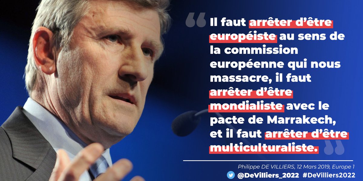 #DeVilliers2022 (@devilliers_2022) on Twitter photo « Il faut arrêter d’être européiste au sens de la commission européenne qui nous massacre, il faut arrêter d’être mondialiste avec le Pacte de Marrakech, et il faut arrêter d’être multiculturaliste. » - <a href="/PhdeVilliers/">Philippe de Villiers</a> #DeVilliers2022 #PhilippeDeVilliers « Il faut arrêter d’être européiste au sens de la commission européenne qui nous massacre, il faut arrêter d’être mondialiste avec le Pacte de Marrakech, et il faut arrêter d’être multiculturaliste. » - <a href="/PhdeVilliers/">Philippe de Villiers</a> #DeVilliers2022 #PhilippeDeVilliers