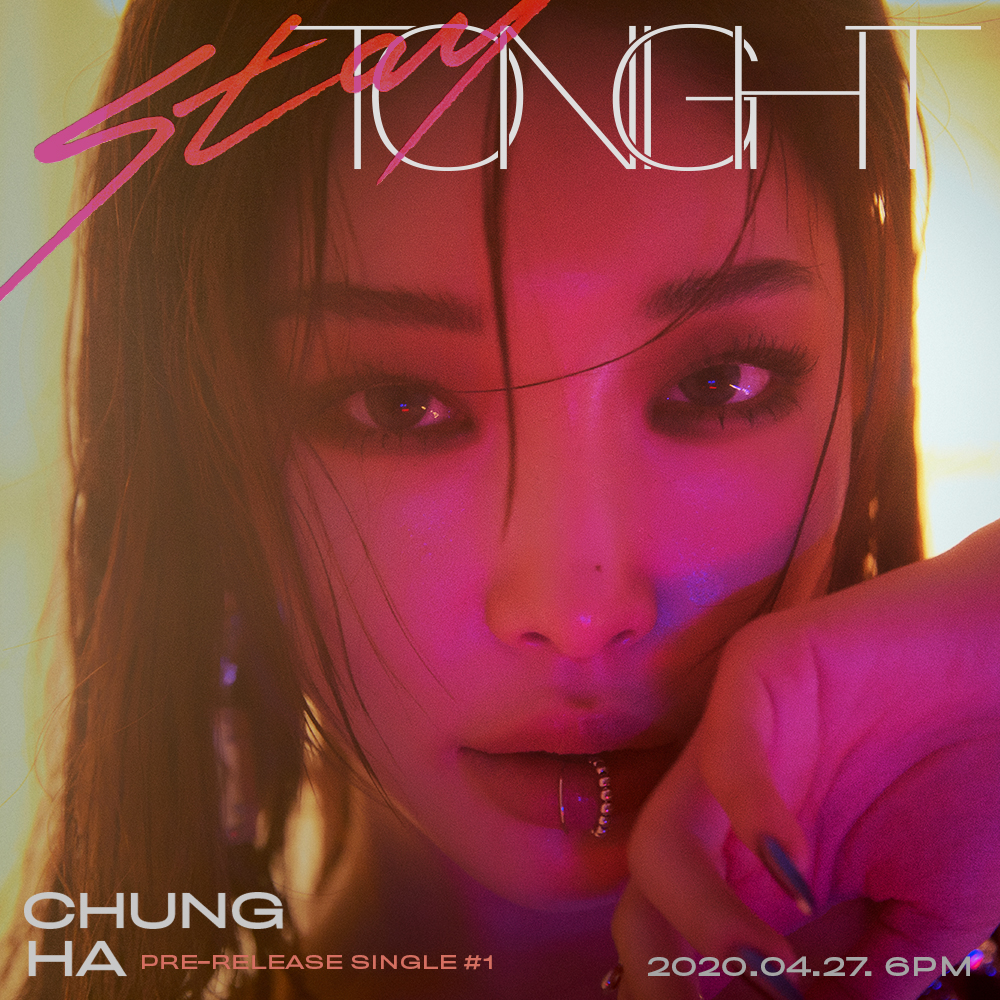 CHUNGHA_MNHent's tweet photo. CHUNG HA
PRE-RELEASE SINGLE #1
[ Stay Tonight ]

PHOTO TEASER 1
2020. 04. 27. 6PM (KST)

#청하 #CHUNGHA
#StayTonight https://t.co/eMqWVKise9