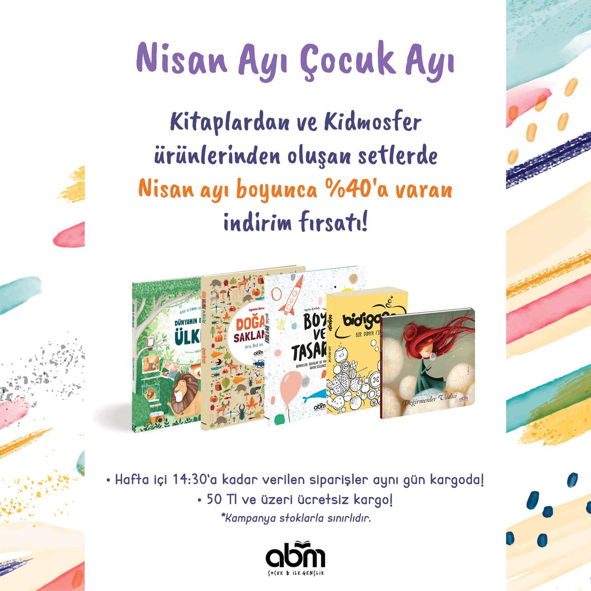 Nisan ayı çocuk ayı! Nisan ayı boyunca şeçili kitaplardan ve Kidmosfer ürünlerinden oluşan setlerde %40'a varan indirim fırsatı sizi bekliyor. Sınırlı sayıda stokları bulunan setlerin içeriğini incelemek ve satın almak için abmyayinevi.com.tr adresini ziyaret edebilirsiniz.
