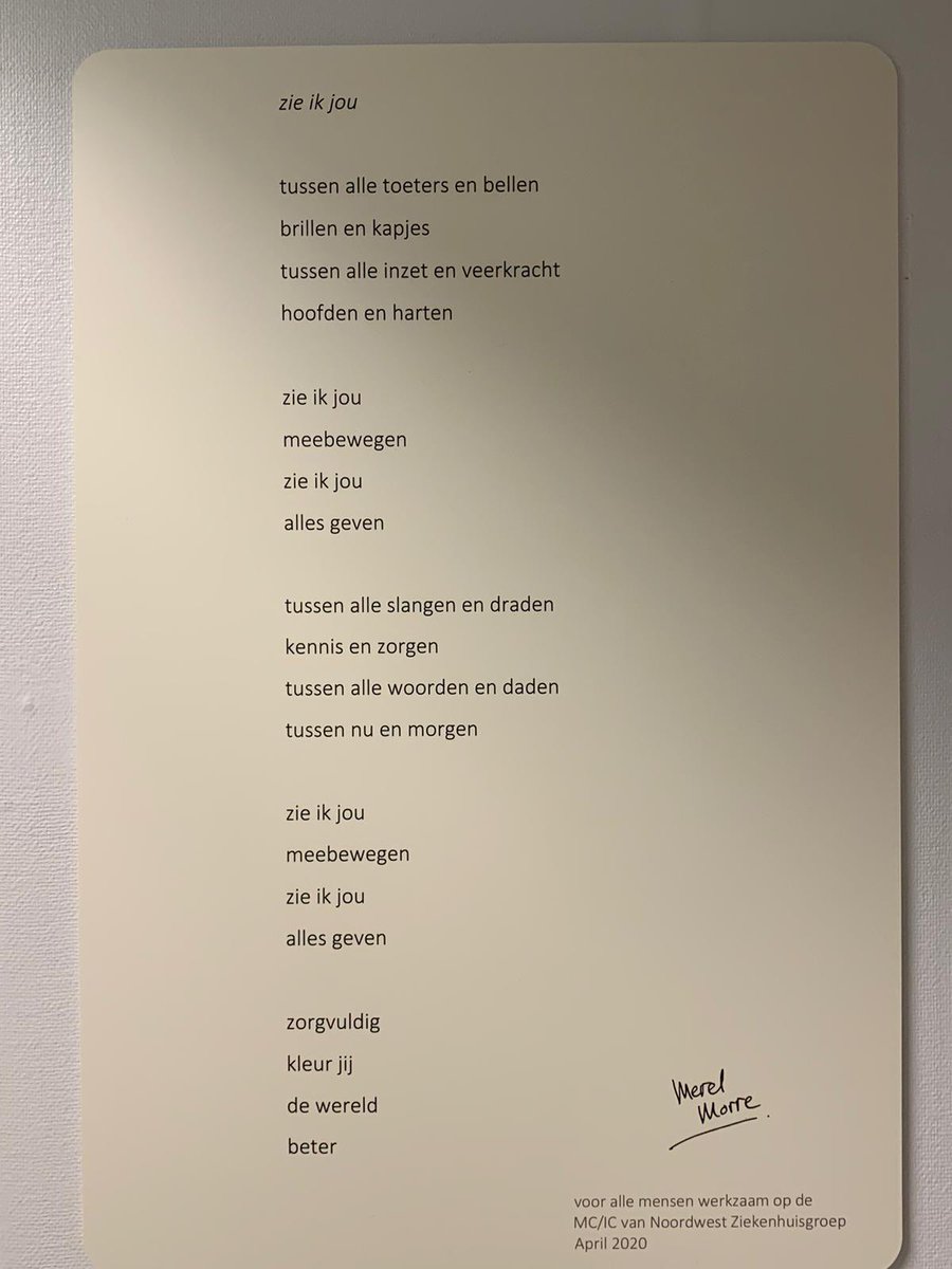 MerelMorre's tweet photo. De leidinggevenden van de MC en IC van @noordwestzh vroegen of ik een gedicht wilde schrijven voor al hun medewerkers.
De boodschap? Dat ze gezien worden. Dat er oog is voor iedereen die zo hard moet werken op deze afdelingen. Vandaag werd het onthuld. #zorgmedewerkers https://t.co/3hv7bN8ii0
