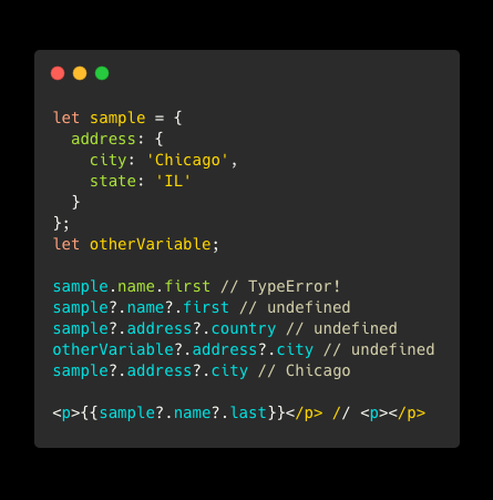 ThisDotMedia's tweet image. An Angular #DeveloperTip!

Using #Angular 9? Try the optional chaining operator!

Angular 9 contains #TypeScript support for optional chaining! They already supported this in bindings, but now you can use it anywhere to prevent type errors!