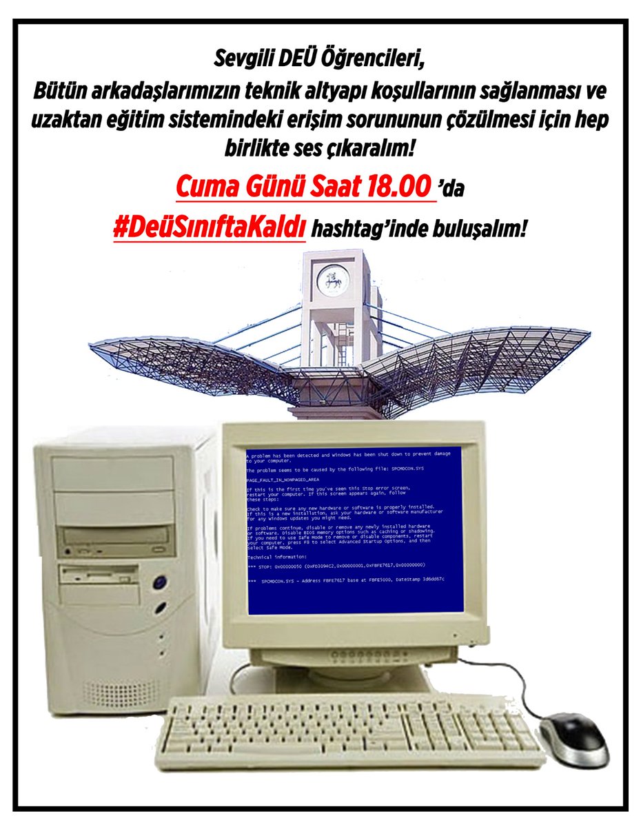Sevgili DEÜ Öğrencileri,
Bütün arkadaşlarımızın teknik altyapı koşullarının sağlanması ve uzaktan eğitim sistemindeki erişim sorununun çözülmesi için hep birlikte ses çıkaralım! 
#DeüSınıftaKaldı