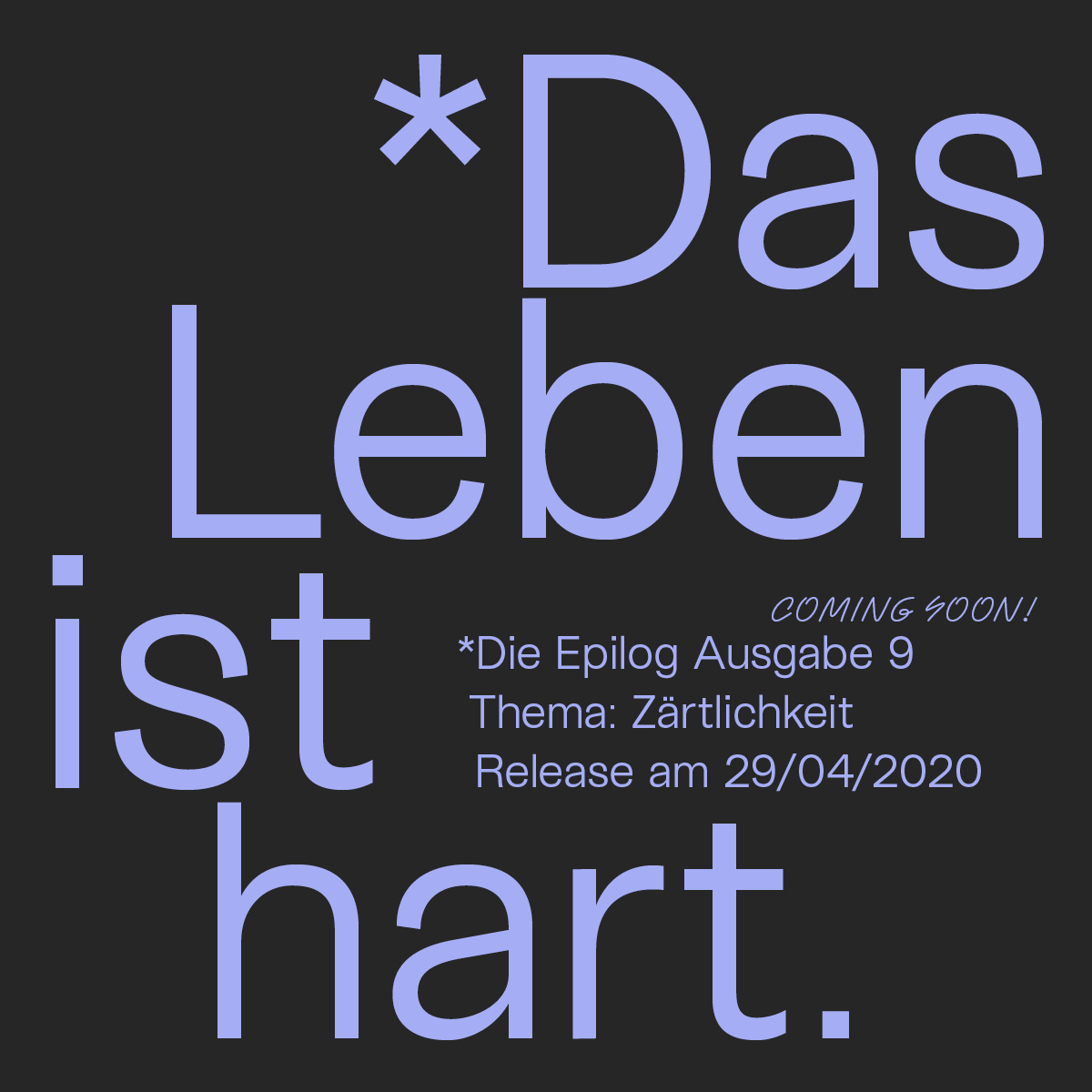 die_epilog's tweet photo. Am 29.04. erscheint die neue Epilog DAS LEBEN IST HART zum Thema Zärtlichkeit: Wir schauen auf die soften Nischen unserer Gegenwart und kommen uns dabei – mit respektvollem Abstand – ein wenig näher.
#kommtkuscheln #softknocklife #dieepilog #nummer9 https://t.co/shKOGc1WAt