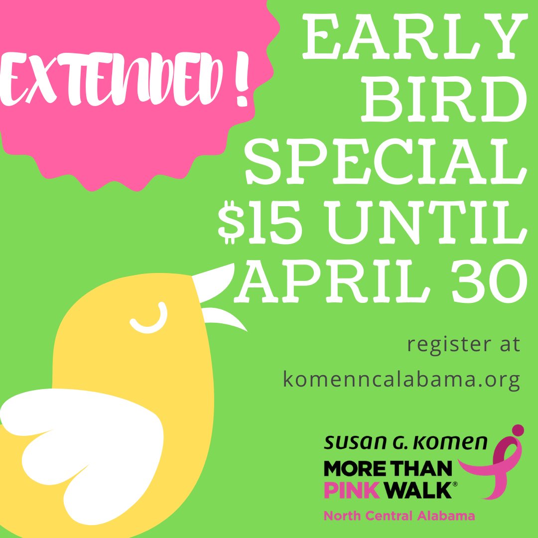 KomenNCAlabama's tweet photo. 🚨Great News! 🚨The $15 registration fee has been extended through April 30th! Register at https://t.co/Tx0zpIXRRv. #KomenAL #ALMoreThanPinkWalk #Alabama #breastcancer #earlybirdspecial #walk #inthistogether https://t.co/g8EU4RZpn3