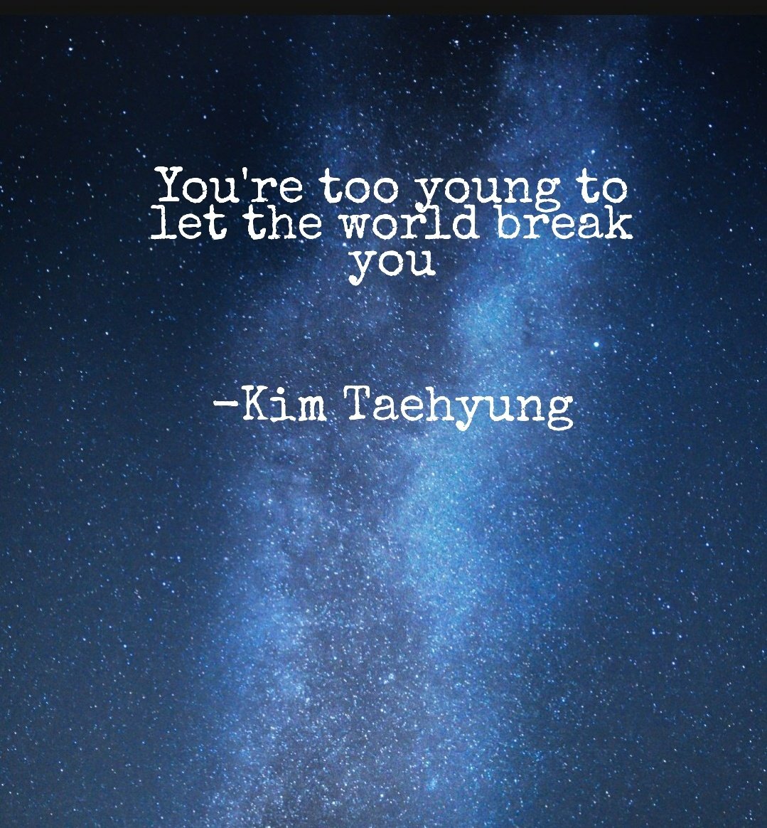 A thread of Taehyung's motivational wise words to get you through a beautiful journey that is life~♡○•• @BTS_twt