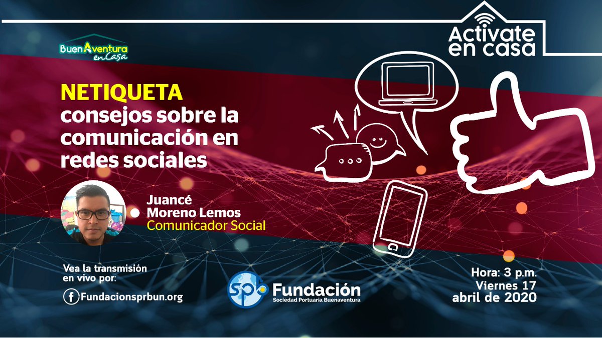 FundacionSPB's tweet photo. #Hoy #ActívateEnCasa #BuenAventuraEnCasa #Netiqueta
#Juancé Moreno nos hablará sobre la comunicación en Redes Sociales #Whatsapp, #FacebookLive #Twitter #LinkenIn y otras plataformas que exigen unas reglas básicas como el Manual de #Carreño.
#TeCuidoMeCuidas https://t.co/q9ZymmUO5B