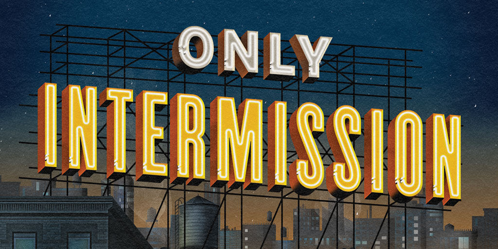 ShubertOrg's tweet photo. To theatergoers everywhere: We love you. We miss you. 
        For right now, the only way to stick together is to be apart. 
        But remember, this is #OnlyIntermission. 
        And everyone loves a great second act. 
        art by @frogers https://t.co/BiwPoEyt2w