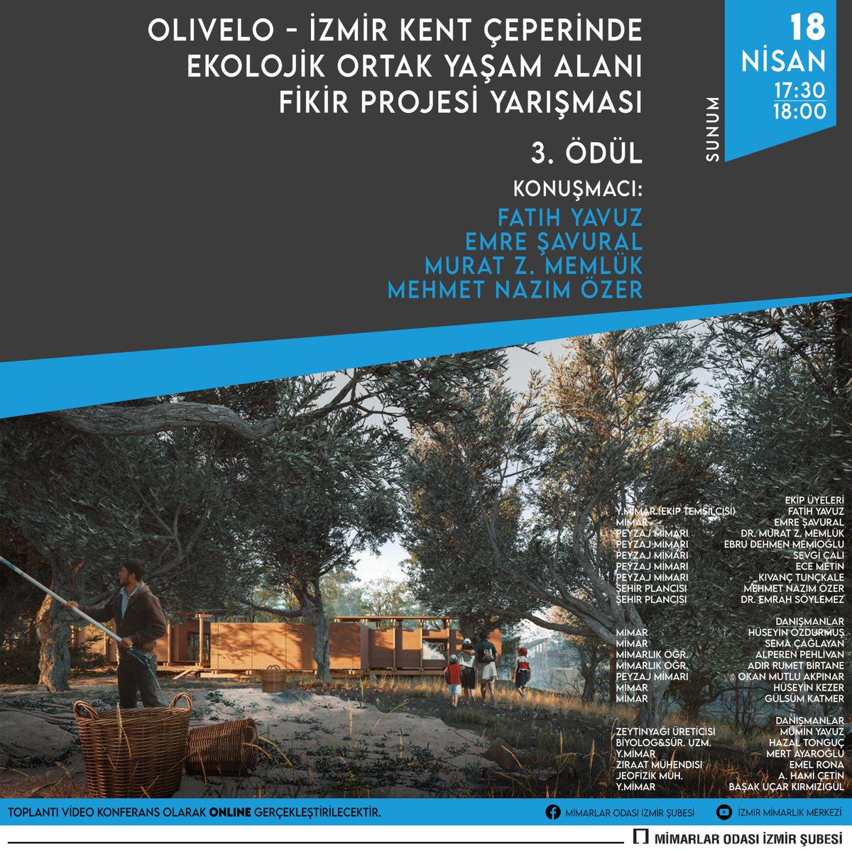 izmimod's tweet photo. Olivelo - İzmir Kent Çeperinde Ekolojik Ortak Yaşam Alanı Fikir Projesi Yarışması ödüllü proje ekiplerinden mimarların katılımlarıyla proje sunumları gerçekleştirilecektir. 
18 Nisan Cumartesi günü saat 17:15'te Youtube ve İnstagram hesabımızdan canlı olarak takip edebilirsiniz. https://t.co/MZhx4EBydB