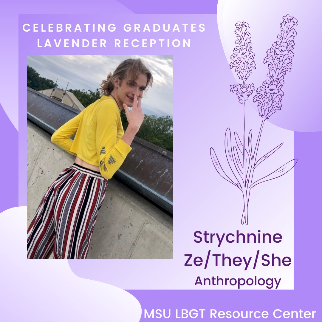 MSUGSCC's tweet photo. Congratulations to Strychnine for completing their degree in Anthropology! We are so proud of all your hard work and can't wait to celebrate you at the Virtual Lavendar Reception on Sunday, April 19th 2020 at 5:30pm! #spartanpride2020 #msusas https://t.co/PKgMPqnZIK
