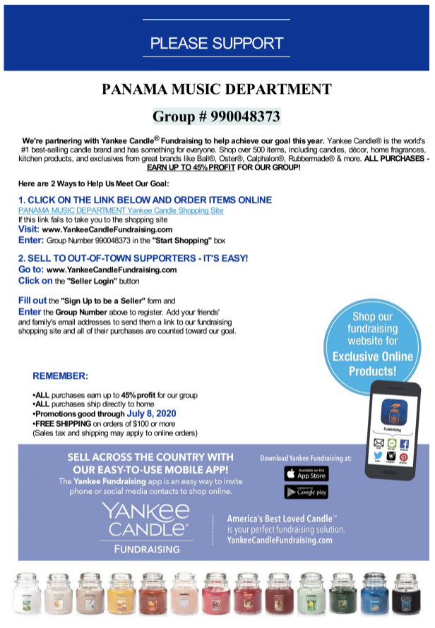 The Panama Music Department's Yankee Candle catalog fundraiser has been canceled for this year. Any money that was collected in-person should be returned to you. 
However, online ordering is still OPEN and available! Please see the attachment for online ordering information.