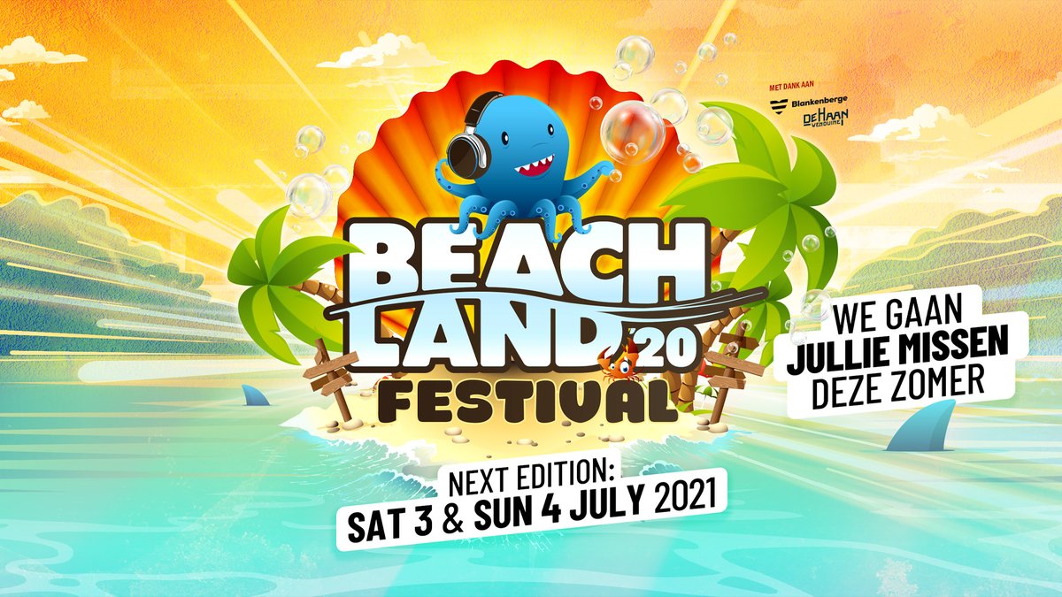 BEACHLAND 2020 CANCELLED
Geen Beachland na verbod voor alle massa-evenementen, inclusief festivals, tot 31 augustus.
Evenement verplaatst naar volgend jaar: zat. 3 en zon. 4 juli 2021.
Tickets van dit jaar zijn gewoon volgend jaar geldig.

Stay safe and take care.
Beachland