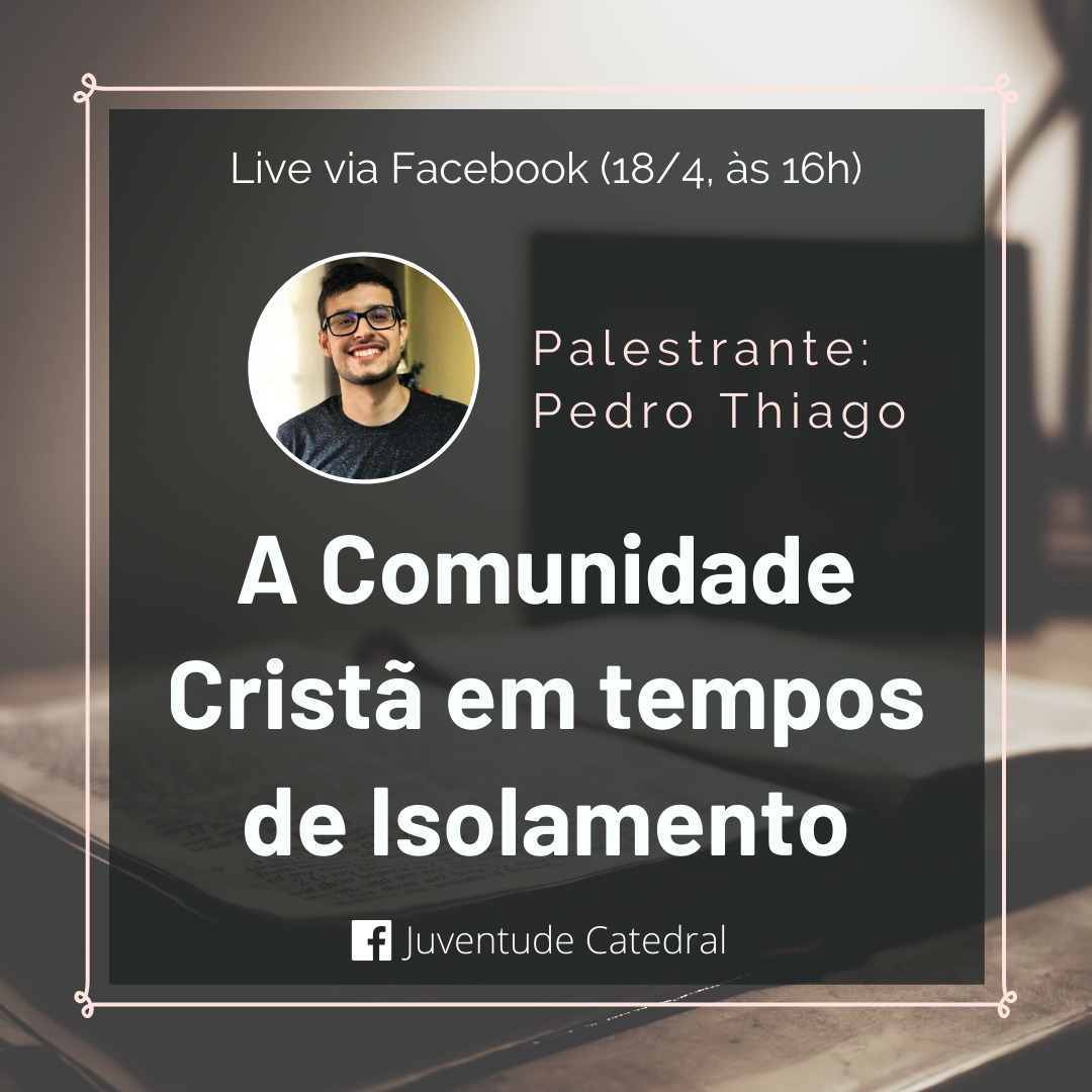 sj_catedral's tweet photo. Amanhã, no Facebook, aguardamos você para mais uma live. Nesta, contaremos com a presença do Pedro Thiago, da Comunidade Mater Dolorosa de Jerusalém, falando sobre “a comunidade cristã em tempos de isolamento”. Se programe para estar conosco! https://t.co/vpeTcVzPl8