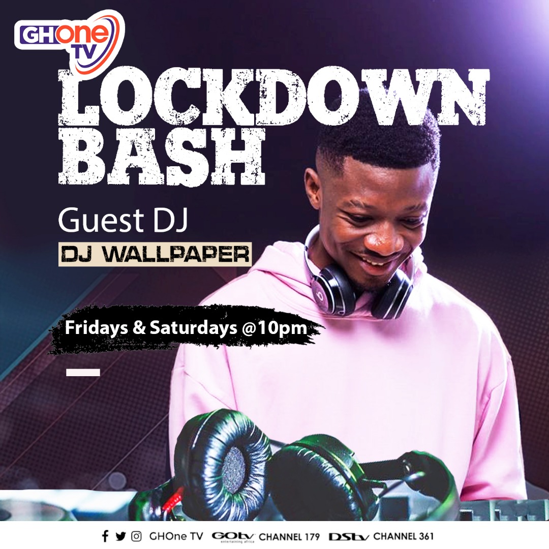 Evraoneib Let S Party As We Stay Safe At Home With The Official Lockdownbash Yes People We Re Back With Djwallpapergh Tonight At 10 00 On Ghone Tv And Dstv Channel 361 Retweet Evraoneib Let S Party As We Stay Safe At Home With The Official Lockdownbash Yes People We Re Back With Djwallpapergh Tonight At 10 00 On Ghone Tv And Dstv Channel 361 Retweet