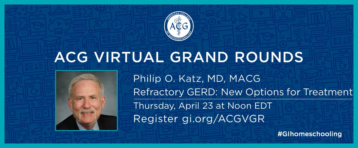 Don't miss Dr Philip Katz on Treating Refractory #GERD ACG Virtual #GrandRounds Thur April 23 at Noon EDT Moderator Dr Ken DeVault ➡️bit.ly/ACGVGR-Katz-Ap… #GIhomeschooling #Gastroenterology #Reflux #GetYourGILearnOn #GIfellowship #GItwitter #GIdoc #MedEd #LifelongLearning