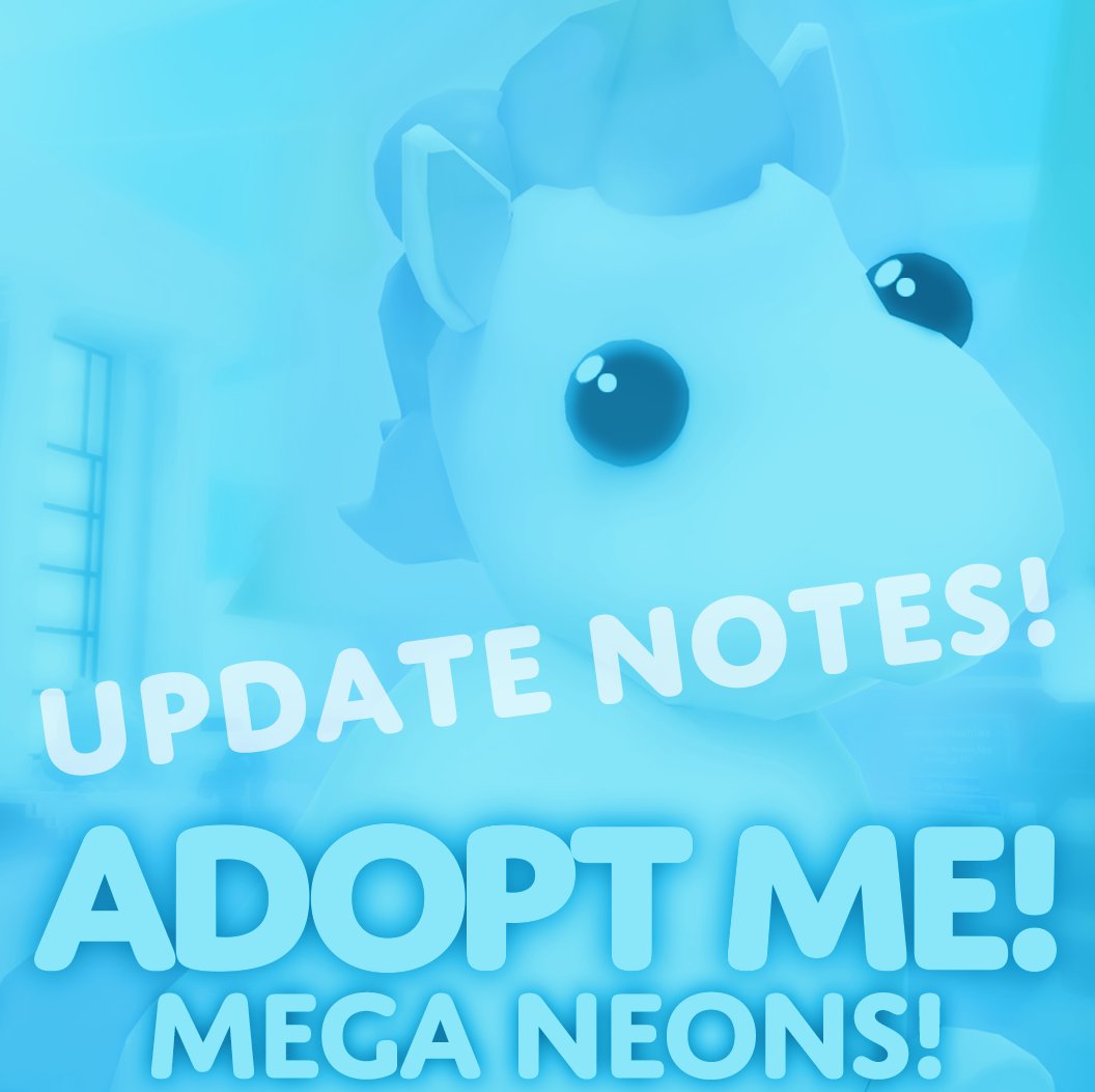 Adopt Me On Twitter Mega Neons Update Notes Want To Know - new update adopt me roblox 2020