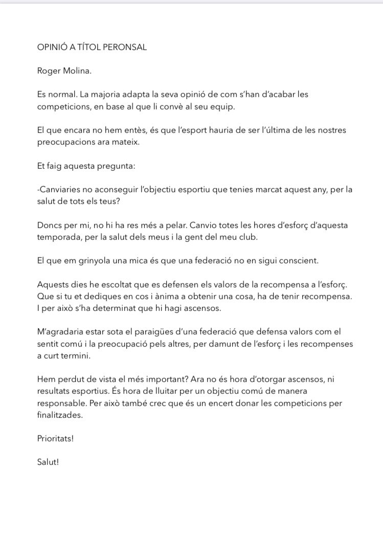 La meva opinió sobre el fi de les competicions és aquesta.

Estic molt agraït de no coneixer ningú proper afectat per la malaltia. Et desitjo el mateix.