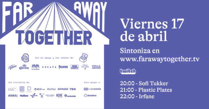 Hoy en #FarAwayFest tendremos a @sofitukker a las 8pm; @PLASTICPLATES 9pm y a Irfane a las 10pm. 

Sintonicen en farawaytogether.tv