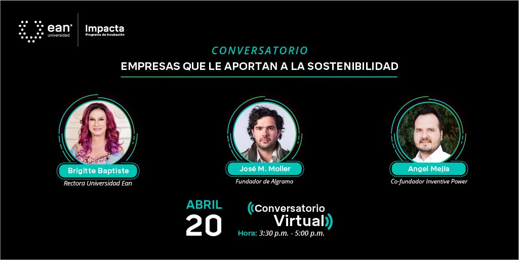 Universidad Ean (@universidadean) on Twitter photo 🔴 Este lunes, nuestro programa #EanImpacta hará el lanzamiento de las fases Construye y Crece, con un conversatorio de lujo en el que participarán nuestra rectora, @Brigittelgb; José Moller, de <a href="/algramo_cl/">algramo_cl</a>; y Ángel Mejía, de inventivepower.com.mx
💻👉 bit.ly/3ajRrbB 🔴 Este lunes, nuestro programa #EanImpacta hará el lanzamiento de las fases Construye y Crece, con un conversatorio de lujo en el que participarán nuestra rectora, @Brigittelgb; José Moller, de <a href="/algramo_cl/">algramo_cl</a>; y Ángel Mejía, de inventivepower.com.mx
💻👉 bit.ly/3ajRrbB