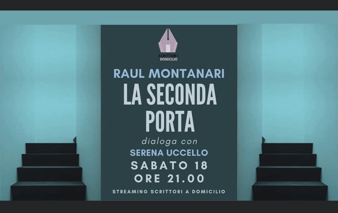 Questa sera Raul Montanari presenta “La seconda porta” a 
#ScrittoriADomicilio 
con Serena Uccello

Vi aspettiamo!! Ore 21:00 ▶️ fb