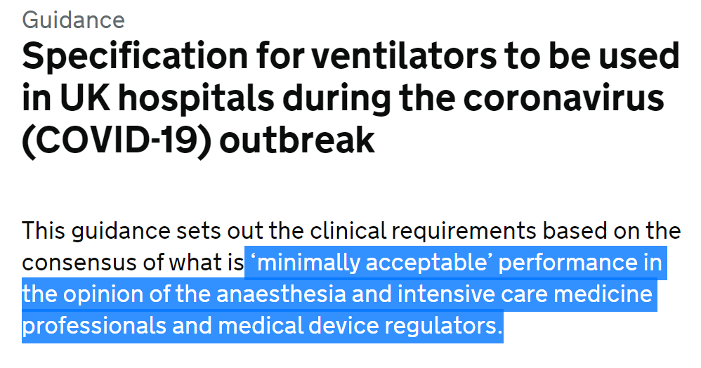 Now. The government insists that this was all done with the advice of both top doctors AND the regulators. That's what it says. /12 https://www.gov.uk/government/publications/specification-for-ventilators-to-be-used-in-uk-hospitals-during-the-coronavirus-covid-19-outbreak