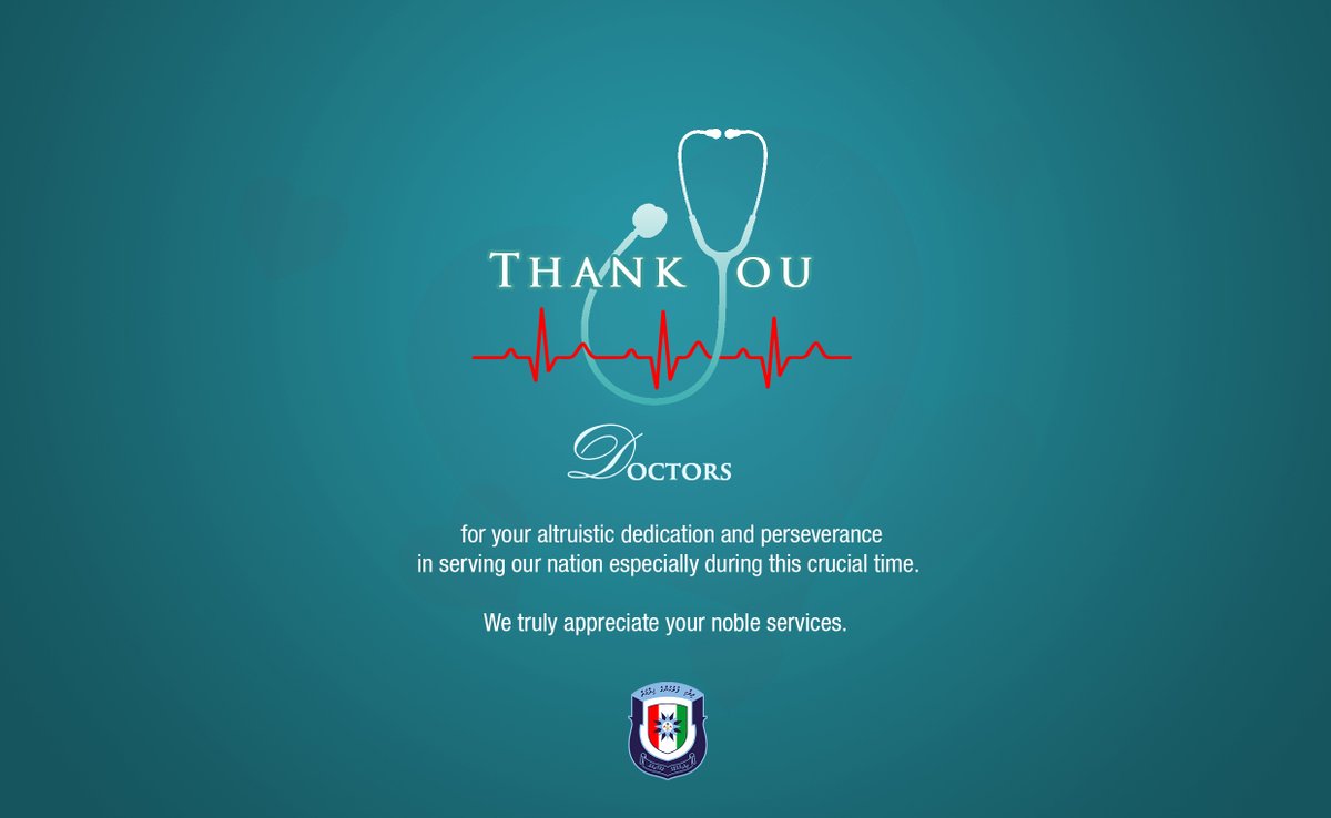 PoliceMv's tweet photo. #ThankYouDoctors for your selfless dedication and hardwork in serving our nation especially during this challenging time. We truly appreciate your noble services 
#ThankYou
#NationalDoctorsDay 
#COVID19Maldives https://t.co/knfETjpj8T