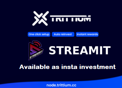 Welcome as Insta-Node to the <a href="/STREAMITCOIN/">STREAMIT</a> 
 community to the #trttNodes platform!!!. 
With only €10, you can invest now in $STREAM at node.trittium.cc
  or deploy a #STREAMIT node for just 1.79 €/Month.