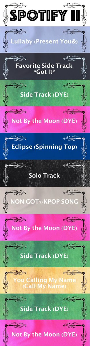 [ #GOT7_NOTBYTHEMOON Spotify PREMIUM Project]Thread.PREMIUM&FREE: Should rotate between 5 title-track focused playlists and Spotify's "This is GOT7"Here is how EACH playlist should be put together, with 3-4 sings between title trackI+II+III+IV=1 Playlist  @GOT7Official