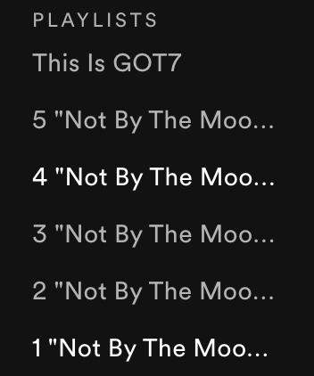 [ #GOT7_NOTBYTHEMOON Spotify PREMIUM Project]Our 5 rotating playlists! Follow our Spotify Profile and all the playlists. We will add DYE to each playlist on the 20th. https://open.spotify.com/user/f1rm2idcj5xd8bwjky4bup88w?si=zwNSv7RRSeO92s5FmCkkpg @GOT7Official  #GOT7_DYE  #GOT7  #갓세븐