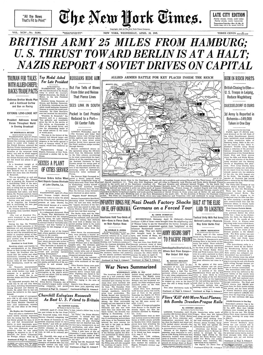 April 18, 1945: British Army 25 Miles From Hamburg; U.S. Thrust Toward Berlin is at a Halt; Nazis Report 4 Soviet Drives on Capital  https://nyti.ms/3aiE5wd 