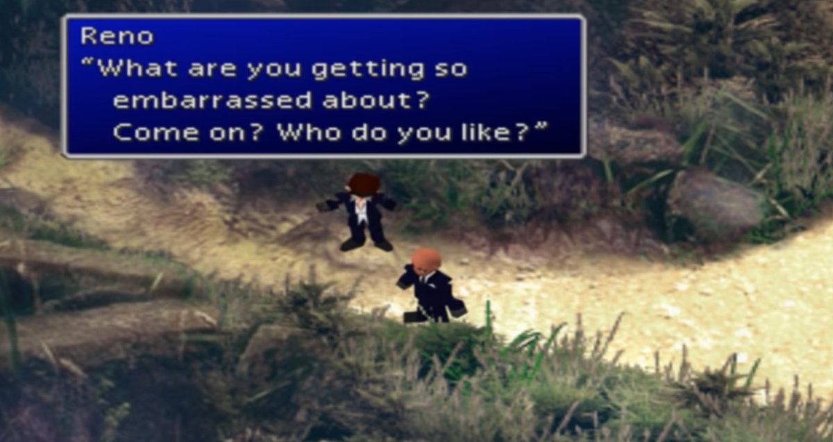 FF7 OG Game Gongaga Scene-According to Elena (another fellow Turk), Reno and Rude always discusses people they like or dislike, and Reno keeps asking Rude about who he's into (why? who knows), and Rude says "Tifa." Reno then says, "Hmm, that's tough."