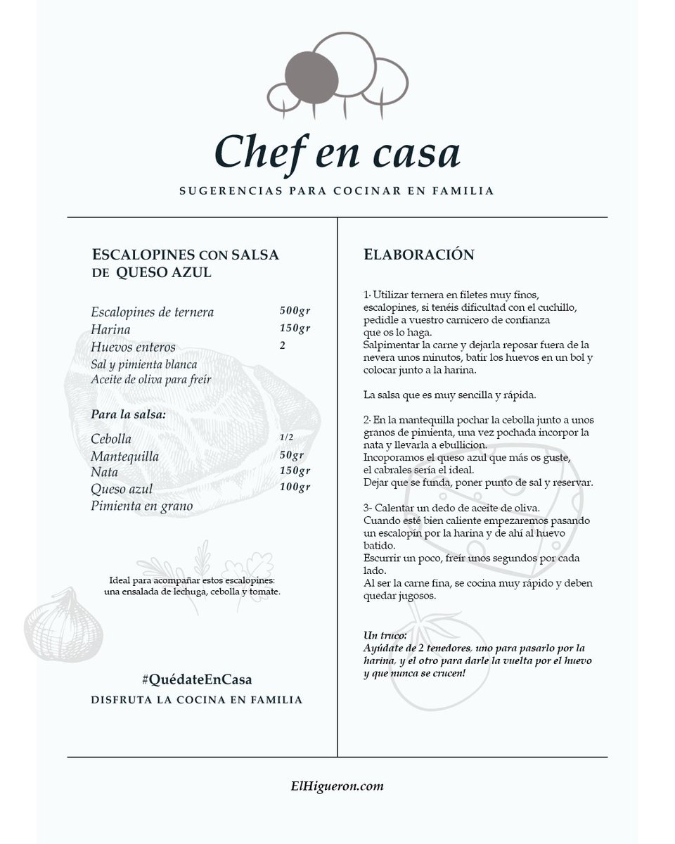 Hoy #ChefEnCasa 
nos propone unos deliciosos escalopines rebozados con salsa de queso azul.
Propuesta divertida para preparar en familia.

Disfruta la cocina en famila y #QuédateEnCasa
#disfrutaenfamilia #receta #elhigueron