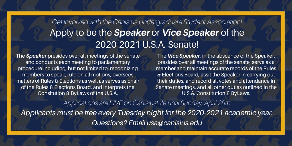 Applications are now OPEN on CanisiusLife to be a Speaker or Vice Speaker with the 2020-2021 Senate! Check out a brief description of both positions below!