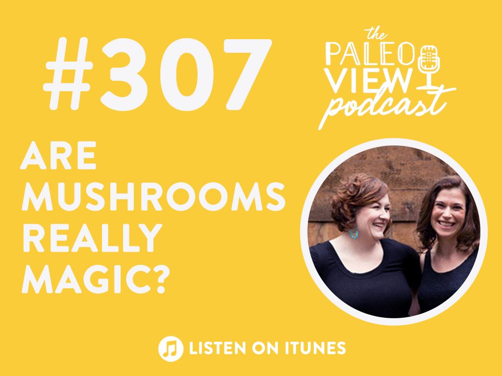 The Paleo View Podcast #307, we discuss the magic of mushrooms, fad or beneficial? thepaleomom.com/paleo-podcast-… #thepaleoviewpodcast #mushrooms #guthealth #immunesupport #thepaleomom