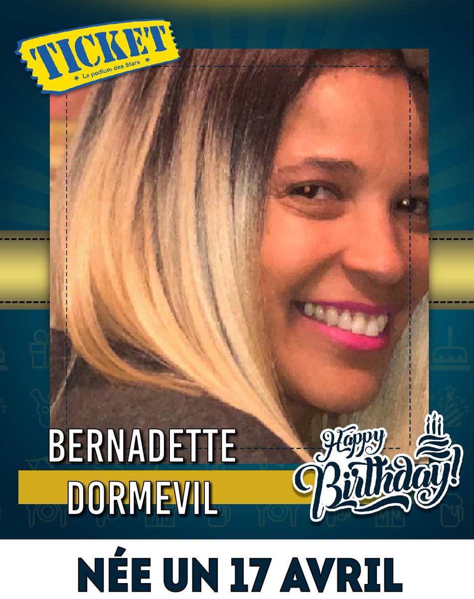 Ticket Magazine Joyeux Anniversaire En Retard A Bernadette Dormevil Amie De Ticket Ticket Magazine Joyeux Anniversaire En Retard A Bernadette Dormevil Amie De Ticket