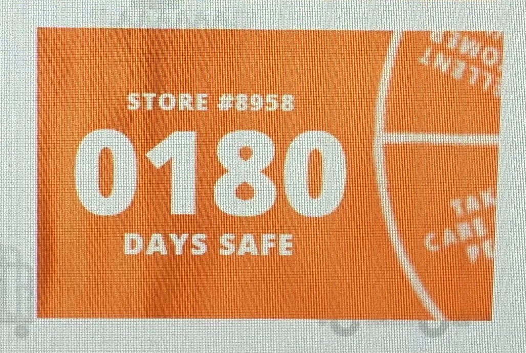 Our store made it to 180 Days Safe! (6 Months) I’m extremely proud of the efforts made by our In-Focus Team, at driving the safety culture in the store.